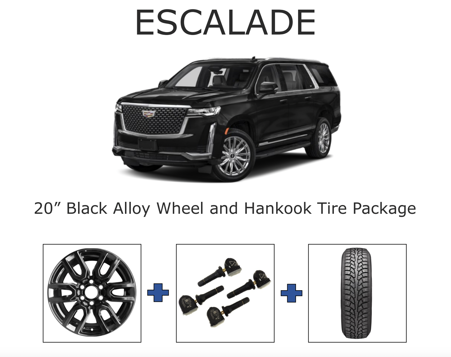 ESCALADE 20” Black Alloy Wheel and Hankook Tire Package ESCALADE 20” Black Alloy Wheel and Hankook Tire Package